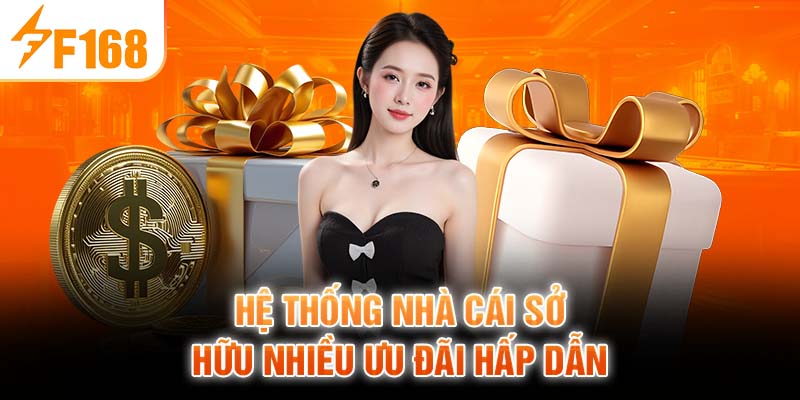 Hệ Thống Nhà Cái Sở Hữu Nhiều Ưu Đãi Hấp Dẫn